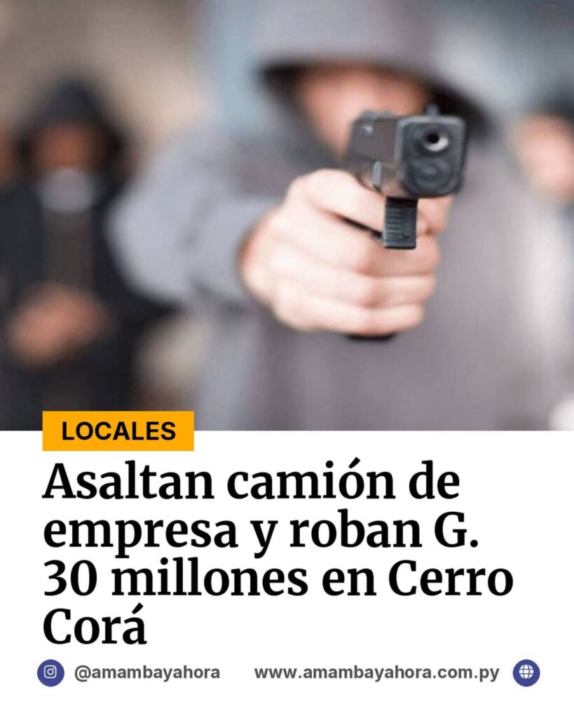 Delincuentes armados interceptaron un camión repartidor sobre la ruta PY05, en el distrito de Cerro Corá, y se alzaron con un botín de G. 30 millones. Los asaltantes utilizaron un automóvil y motocicletas para emboscar a los trabajadores.