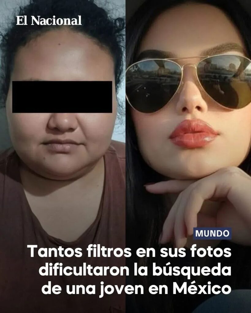 El impacto de los filtros en casos de desaparición y en la identidad digital